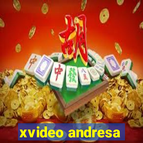 xvideo andresa